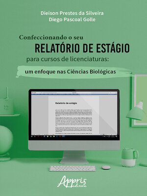 cover image of Confeccionando o Seu Relatório de Estágio para Cursos de Licenciaturas